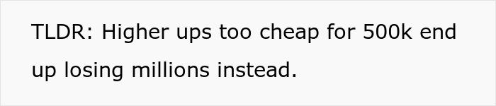Management Proves They Know Nothing By Trying To Save Money In All The Wrong Places Management Proves They Know Nothing By Trying To Save Money In All The Wrong Places