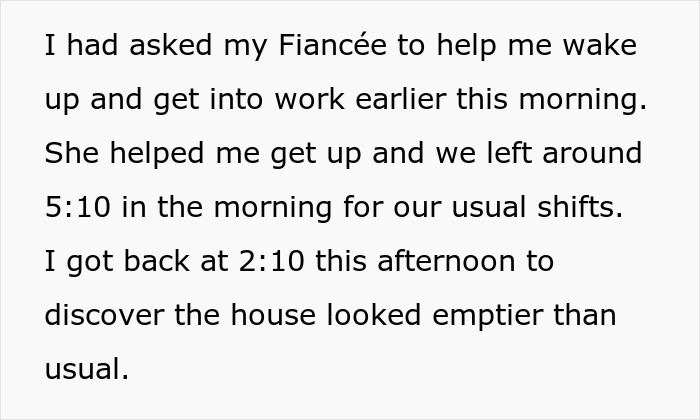 Man proposes to GF: text about leaving for work early, returning to an empty house where she leaves. Man proposes to GF: text about leaving for work early, returning to an empty house where she leaves.