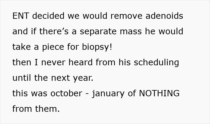 Text about ENT's decision to remove adenoids and biopsy a mass, delayed scheduling, related to rare cancer diagnosis. Text about ENT's decision to remove adenoids and biopsy a mass, delayed scheduling, related to rare cancer diagnosis.