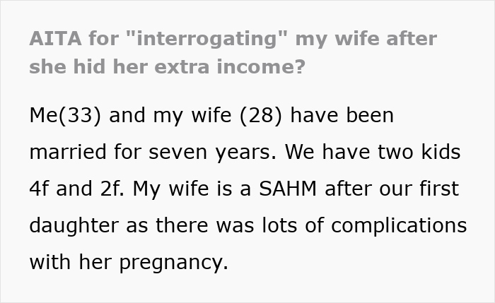 Screenshot of an online post where a husband asks if he's wrong for interrogating his wife about her hidden money. Screenshot of an online post where a husband asks if he's wrong for interrogating his wife about her hidden money.