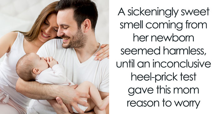 New Mom Keeps Noticing A Sickeningly Sweet Smell On Her Baby, Shocked When Doctors Tell Her Why