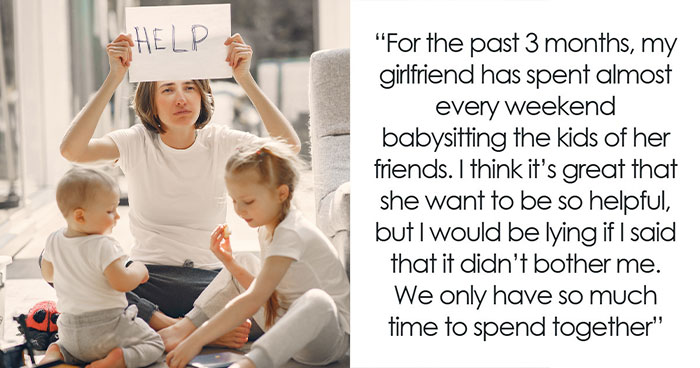 Woman Babysits On Weekends, Her Clueless BF Just Can’t Figure Out Why She Keeps Ignoring Him