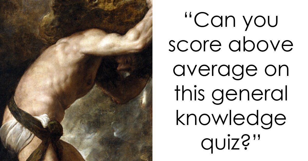 “How Sharp Is Your General Knowledge?”: Test Yourself With These 20 Questions
