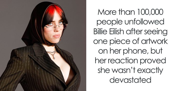 Fans See Billie Eilish’s Phone Background, She’s Unbothered As 100,000 Suddenly Decide To Unfollow Her