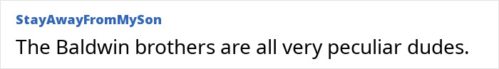 Screenshot of a comment from StayAwayFromMySon, on Billy Baldwin and A-List actress controversy.