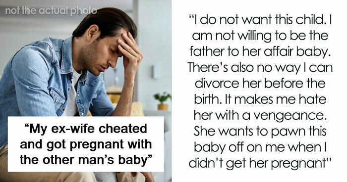 Guy Left Worried His Ex-Wife Will Force Her Affair Baby On Him
