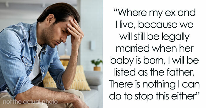 Guy Left Worried His Ex-Wife Will Force Her Affair Baby On Him