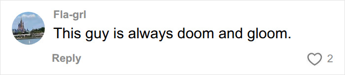 A comment about the Chinese Nostradamus predictions: 'This guy is always doom and gloom.'