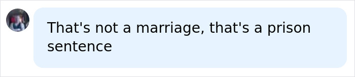 Facebook comment comparing a controlling relationship to a prison sentence. Facebook comment comparing a controlling relationship to a prison sentence.