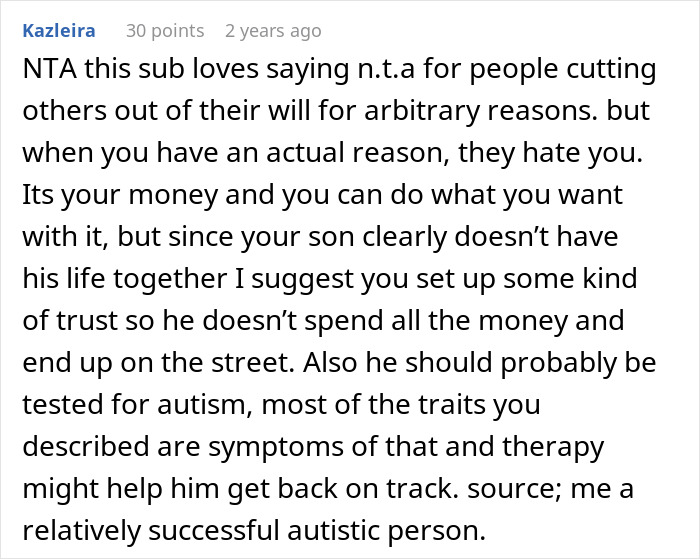 A comment suggesting a trust for the less successful son's inheritance and possible autism testing. A comment suggesting a trust for the less successful son's inheritance and possible autism testing.