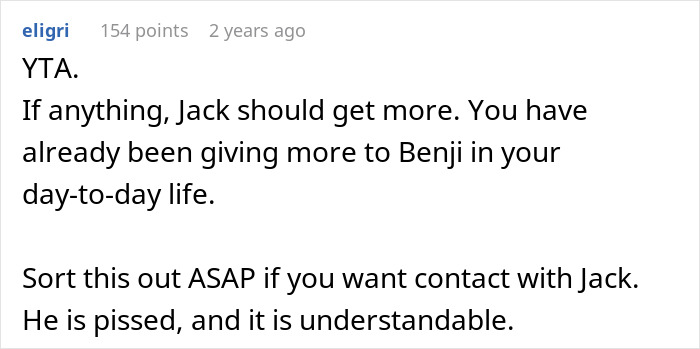 A comment recommending Jack receive more inheritance, given past favoritism towards his brother. A comment recommending Jack receive more inheritance, given past favoritism towards his brother.