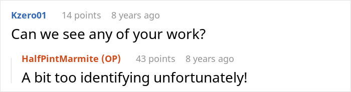 Comment asking to see the photographer's work and the reply that it is too identifying. Comment asking to see the photographer's work and the reply that it is too identifying.