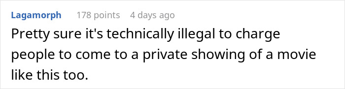 An online comment stating that it is illegal to charge people for a private movie night event. An online comment stating that it is illegal to charge people for a private movie night event.