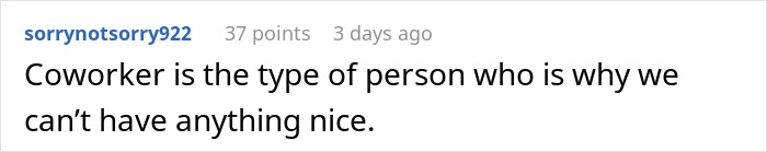 Online comment criticizing a selfish coworker who ruined a nice office gesture.
