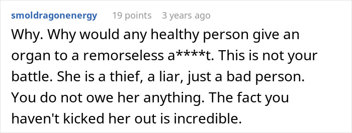 A comment questioning why a healthy person would donate an organ to a remorseless toxic mom.