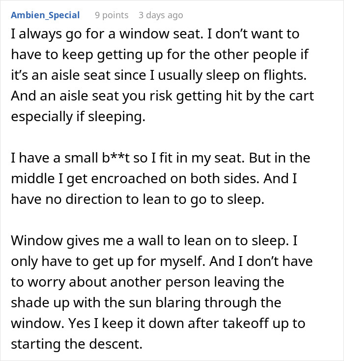 A comment discusses preference for an airplane window seat for sleep and avoiding disturbance from other passengers on a flight. A comment discusses preference for an airplane window seat for sleep and avoiding disturbance from other passengers on a flight.