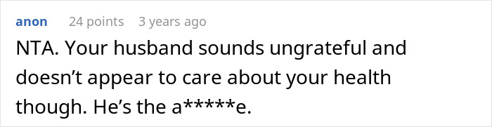 A woman's husband pressures her to rake despite her allergy, then she refuses to cook for him. A Reddit comment states her husband is ungrateful.