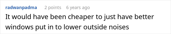 A comment suggesting better windows to lower noise, relevant to a dumb Karen lawsuit.