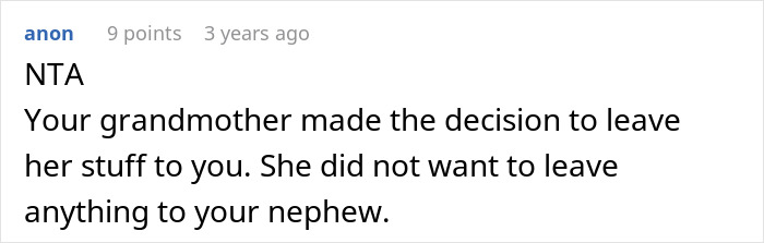 A comment about inheritance drama states that the grandmother decided to leave her stuff to the original poster. A comment about inheritance drama states that the grandmother decided to leave her stuff to the original poster.
