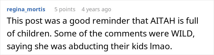 A comment on a post, reminding readers that AITAH is full of children, mentioning wild comments about a wife. A comment on a post, reminding readers that AITAH is full of children, mentioning wild comments about a wife.