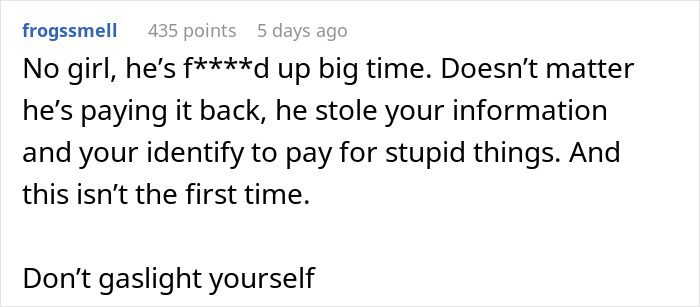 A Reddit comment regarding a husband using his wife's information and identity for his spending, calling it wrong.