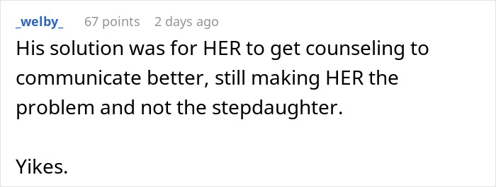 A comment highlighting how the woman was still made the problem in the adult stepdaughter dispute. A comment highlighting how the woman was still made the problem in the adult stepdaughter dispute.