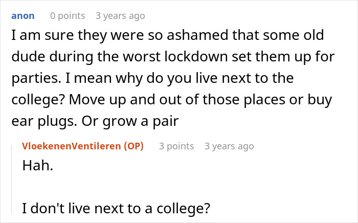 A screenshot of a Reddit comment about students turning their home into a bar with loud parties and a fed up neighbor. A screenshot of a Reddit comment about students turning their home into a bar with loud parties and a fed up neighbor.