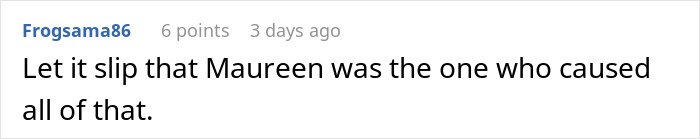 Comment about Maureen causing issues within team areas walk policy