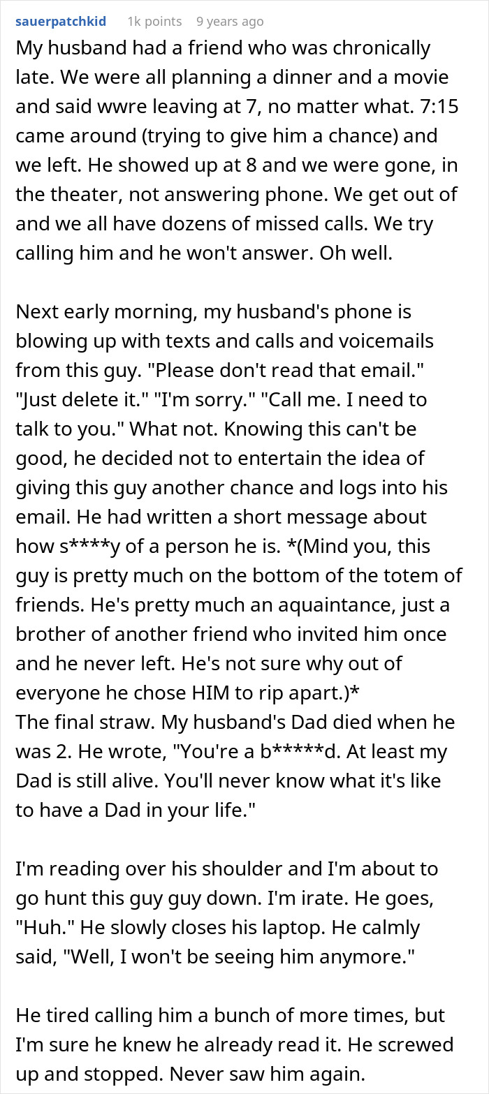 A story of a fake friend being late, insulting a deceased father, and getting permanently cut off by the husband.