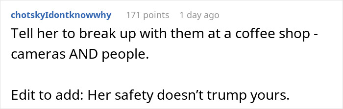 A woman dumps four men. Commenter suggests she break up at a coffee shop for safety. A woman dumps four men. Commenter suggests she break up at a coffee shop for safety.