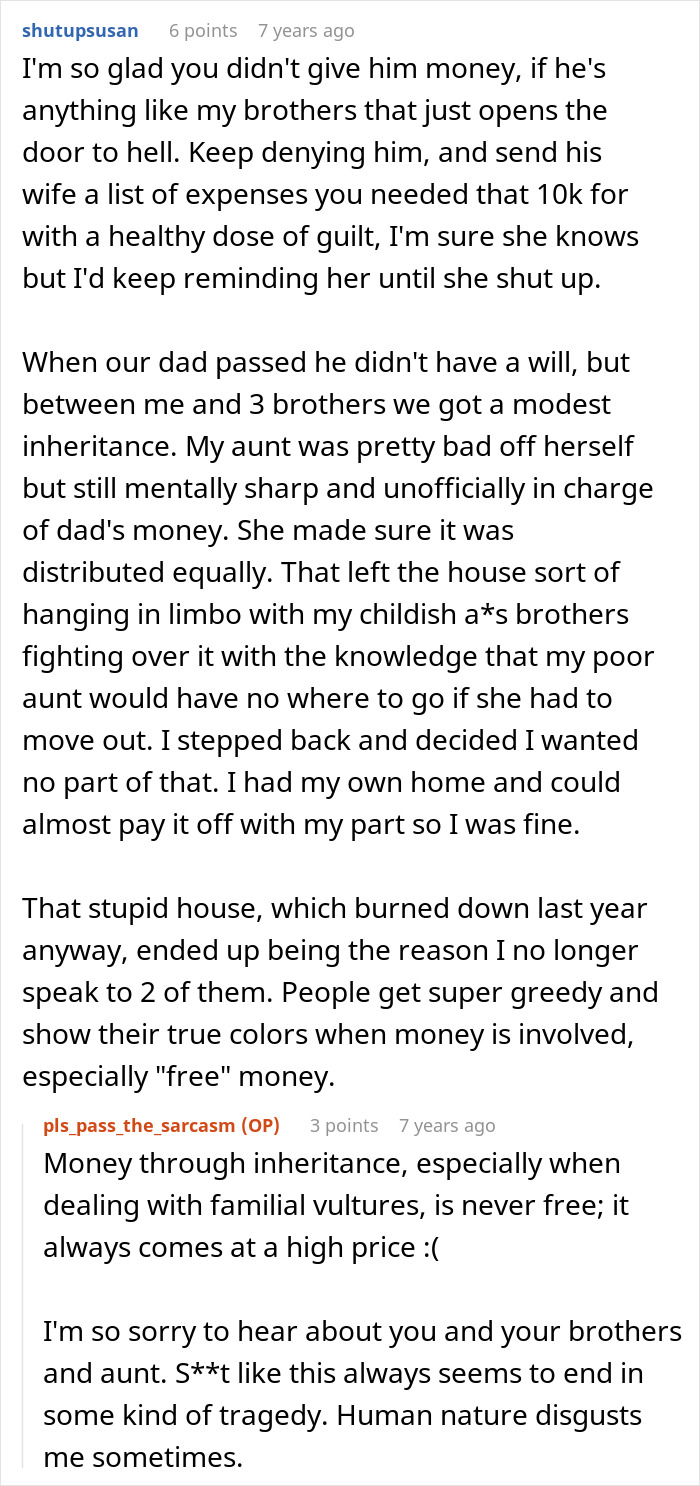 A screenshot of a Reddit thread discussing a woman who refuses to bail out her brother after he squanders their parents inheritance. A screenshot of a Reddit thread discussing a woman who refuses to bail out her brother after he squanders their parents inheritance.