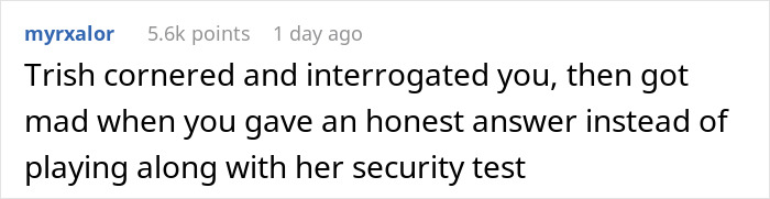 Reddit comment about Trish cornering and interrogating, then getting mad, pertaining to the bride and groom's female bestie love confession. Reddit comment about Trish cornering and interrogating, then getting mad, pertaining to the bride and groom's female bestie love confession.