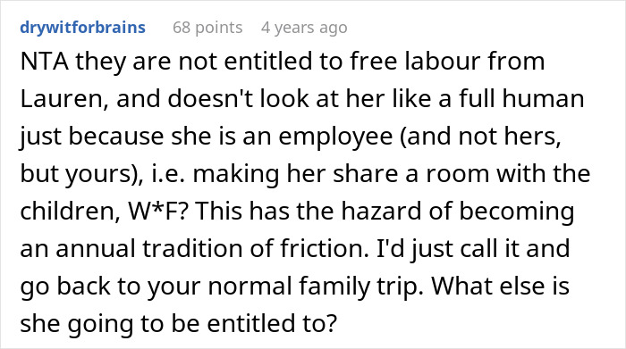 A screenshot of a comment about a woman bringing a nanny on vacation, emphasizing that the SIL is not entitled to free childcare. A screenshot of a comment about a woman bringing a nanny on vacation, emphasizing that the SIL is not entitled to free childcare.