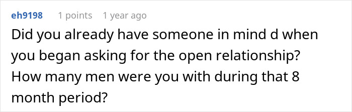 Online comment questioning a woman about her motives for asking for an open relationship. Online comment questioning a woman about her motives for asking for an open relationship.