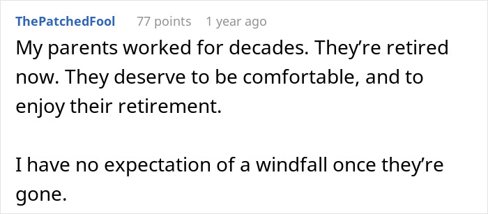 A comment highlighting that parents deserve a comfortable retirement without kids expecting an inheritance. A comment highlighting that parents deserve a comfortable retirement without kids expecting an inheritance.