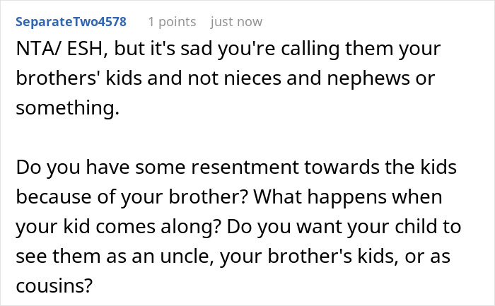 Reddit comment asking about family relations and resentment regarding a brother who treats relatives as babysitters. Reddit comment asking about family relations and resentment regarding a brother who treats relatives as babysitters.