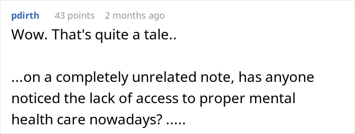 A comment sarcastically reacting to a time traveler's tale and then changing the subject to mental health, related to chilling war prediction.
