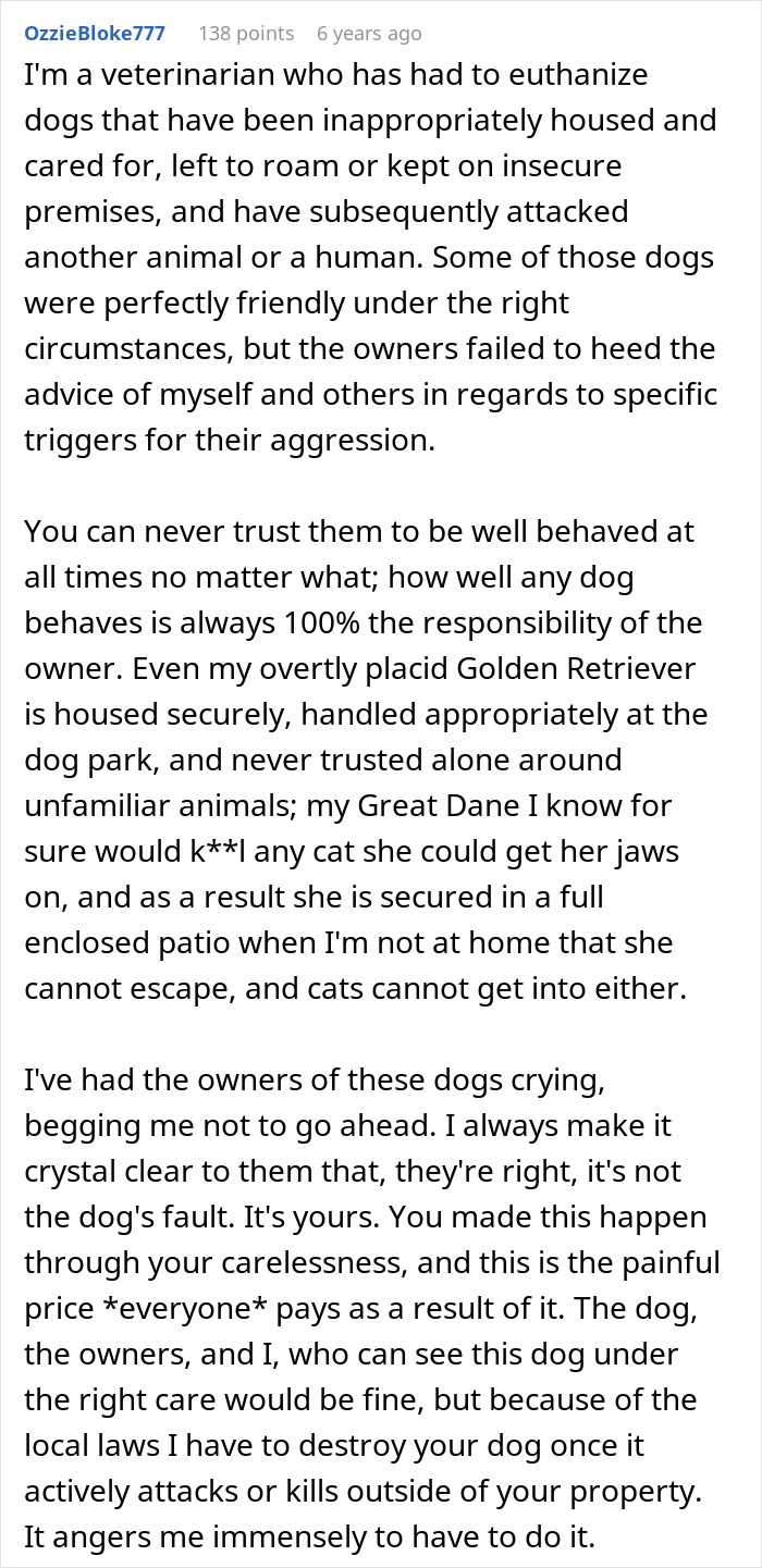 A veterinarian's comment on irresponsible dog ownership and the consequences of dogs attacking a cat. A veterinarian's comment on irresponsible dog ownership and the consequences of dogs attacking a cat.
