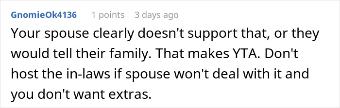 Reddit user comment advising on hosting in-laws, from the post about BIL bringing a different GF to Thanksgiving. Reddit user comment advising on hosting in-laws, from the post about BIL bringing a different GF to Thanksgiving.