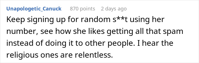 A Reddit comment advising to sign up for random services using a woman's number for petty revenge. A Reddit comment advising to sign up for random services using a woman's number for petty revenge.