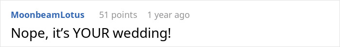 A comment stating that it is YOUR wedding, relating to a child-free celebration and in-laws.