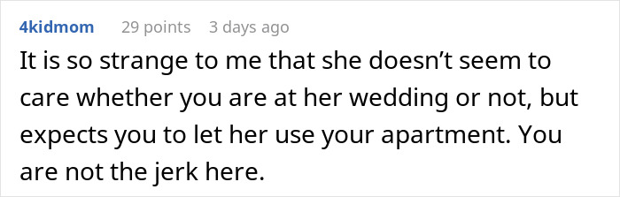 A comment about a bride caring more about using an apartment than a sibling at her wedding. A comment about a bride caring more about using an apartment than a sibling at her wedding.