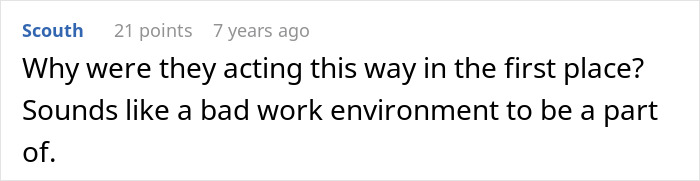 A comment questions the supervisors actions, suggesting a bad work environment for the employee. A comment questions the supervisors actions, suggesting a bad work environment for the employee.