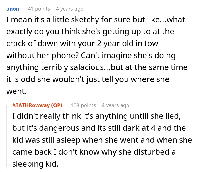 A Reddit comment expressing concern about the wife sneaking out at 4AM with a 2-year-old and without her phone. A Reddit comment expressing concern about the wife sneaking out at 4AM with a 2-year-old and without her phone.
