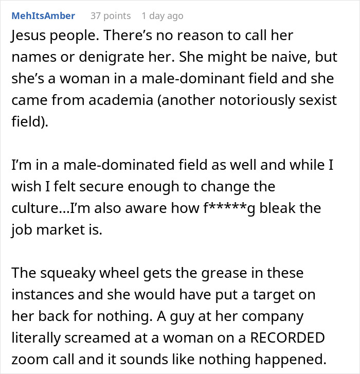 Online comment discussing workplace experiences in a male-dominated field where gender-biased behavior often occurs. Online comment discussing workplace experiences in a male-dominated field where gender-biased behavior often occurs.