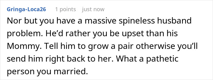 A blunt comment pointing out a major husband problem after a MIL altered a baby nursery without permission. A blunt comment pointing out a major husband problem after a MIL altered a baby nursery without permission.