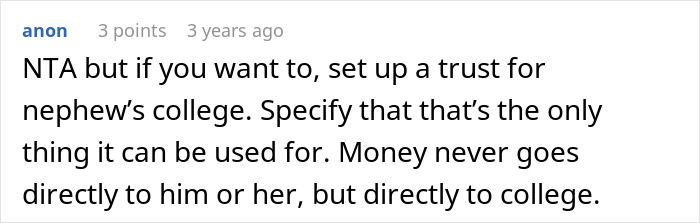 A comment suggesting setting up a college trust fund for the nephew to manage inheritance drama. A comment suggesting setting up a college trust fund for the nephew to manage inheritance drama.