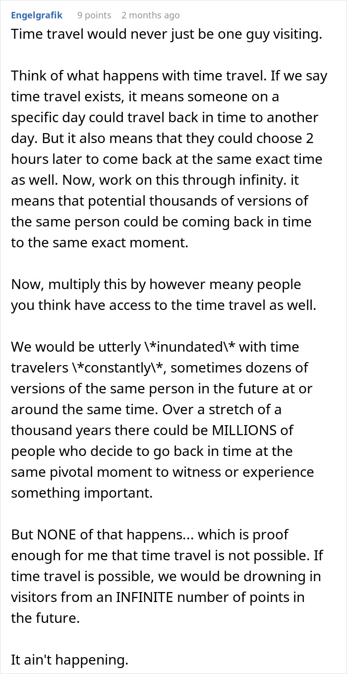 A comment discussing the theoretical implications of time travel and why an influx of time travelers making war predictions isn't seen.