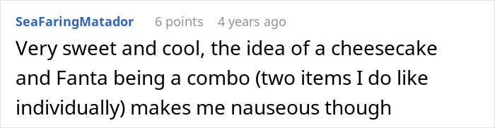 A comment about a cheesecake and Fanta combo, unrelated to the wife who hides money from her hubby. A comment about a cheesecake and Fanta combo, unrelated to the wife who hides money from her hubby.