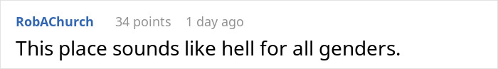 Online comment stating a company environment sounds terrible for all genders due to gender-biased issues. Online comment stating a company environment sounds terrible for all genders due to gender-biased issues.